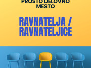 Prosto delovno mesto RAVNATELJA/RAVNATELJICE