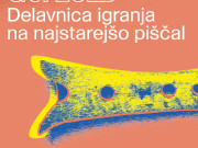 Delavnica igranja na Neandertalčevo piščal