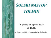Šolski nastop TOLMIN